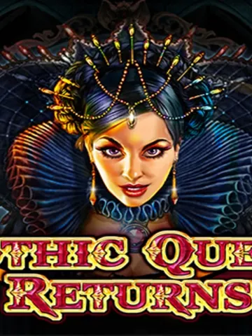 GOTHIC QUEEN RETURNS